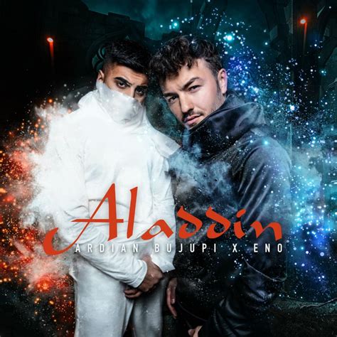 Ardian Bujupi & Eno – Aladdin Lyrics 